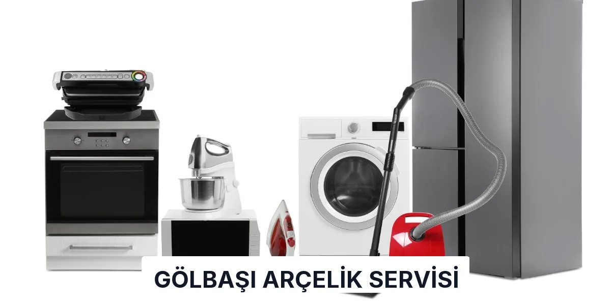 Gölbaşı Arçelik Servisi