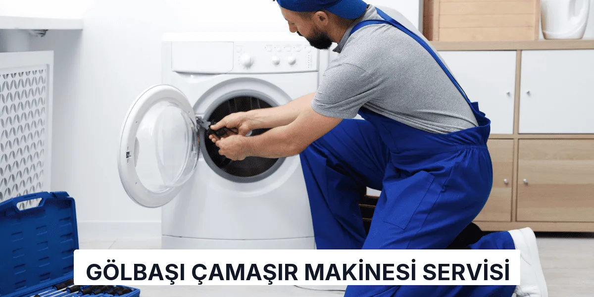 Gölbaşı Çamaşır Makinesi Servisi