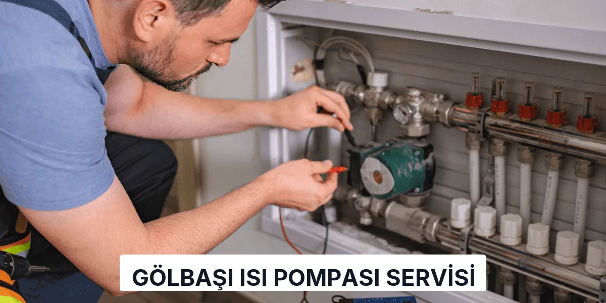 Gölbaşı Isı Pompası Servisi