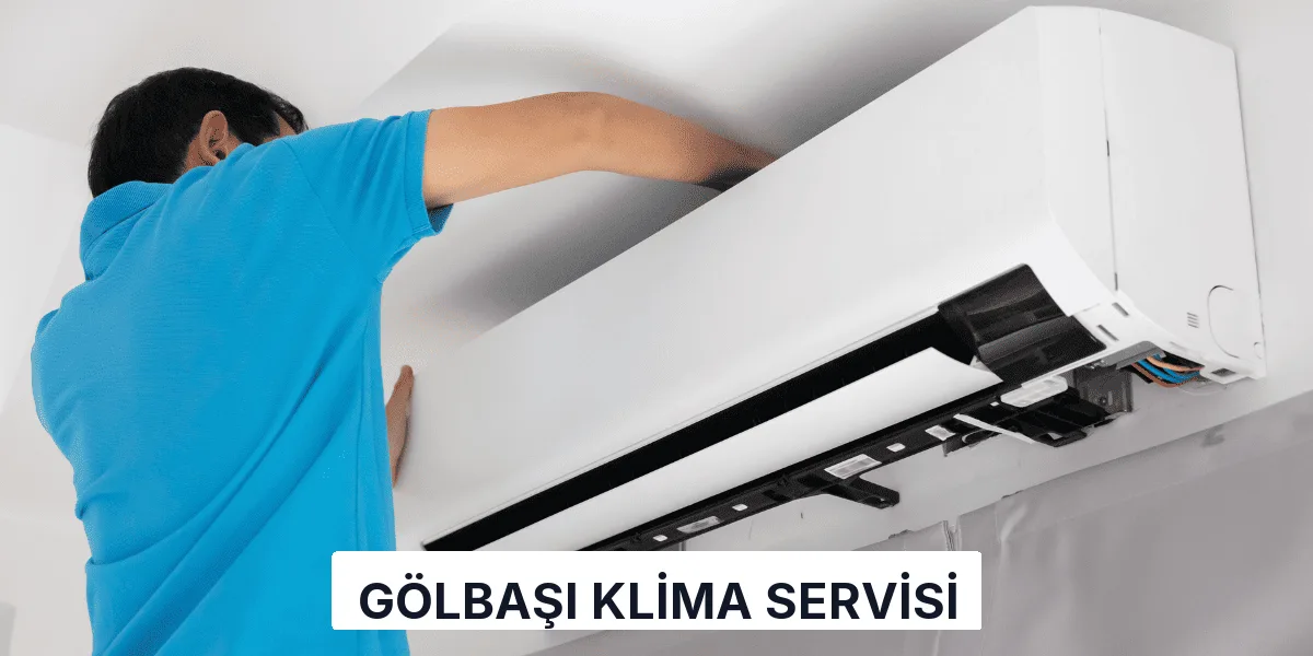 Gölbaşı Klima Servisi