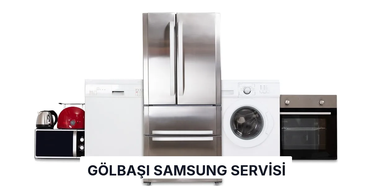 Gölbaşı Samsung Servisi