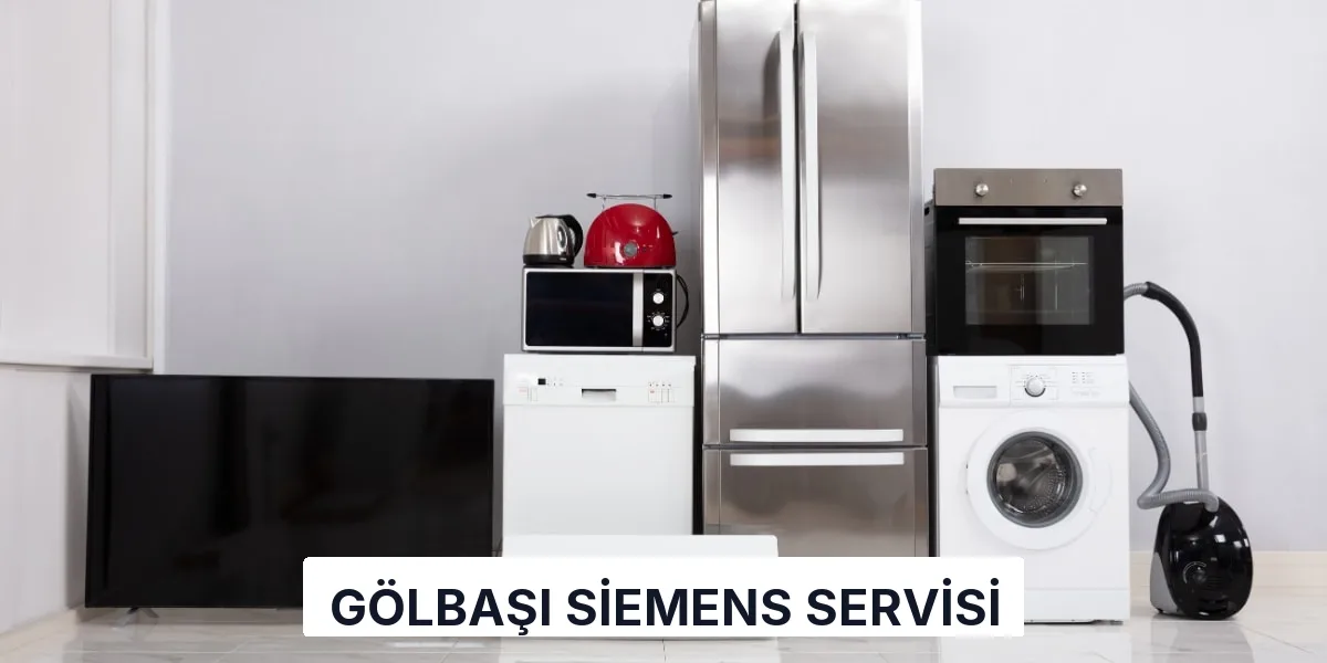 Gölbaşı Siemens Servisi