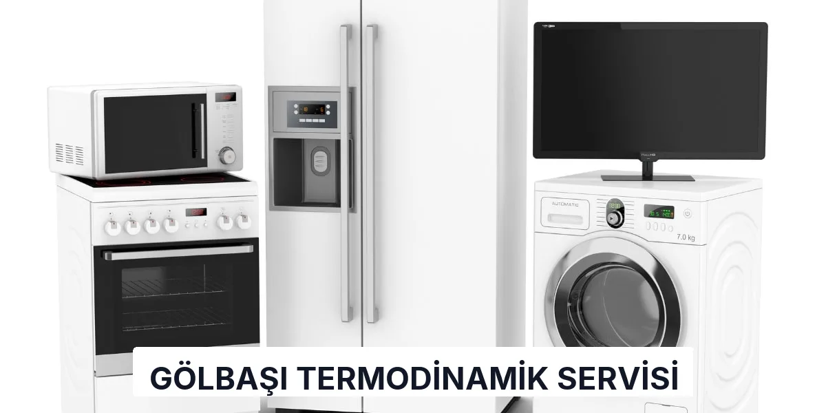 Gölbaşı Termodinamik Servisi